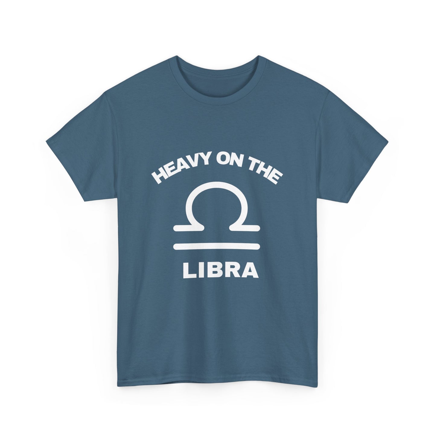 Heavy On The Libra