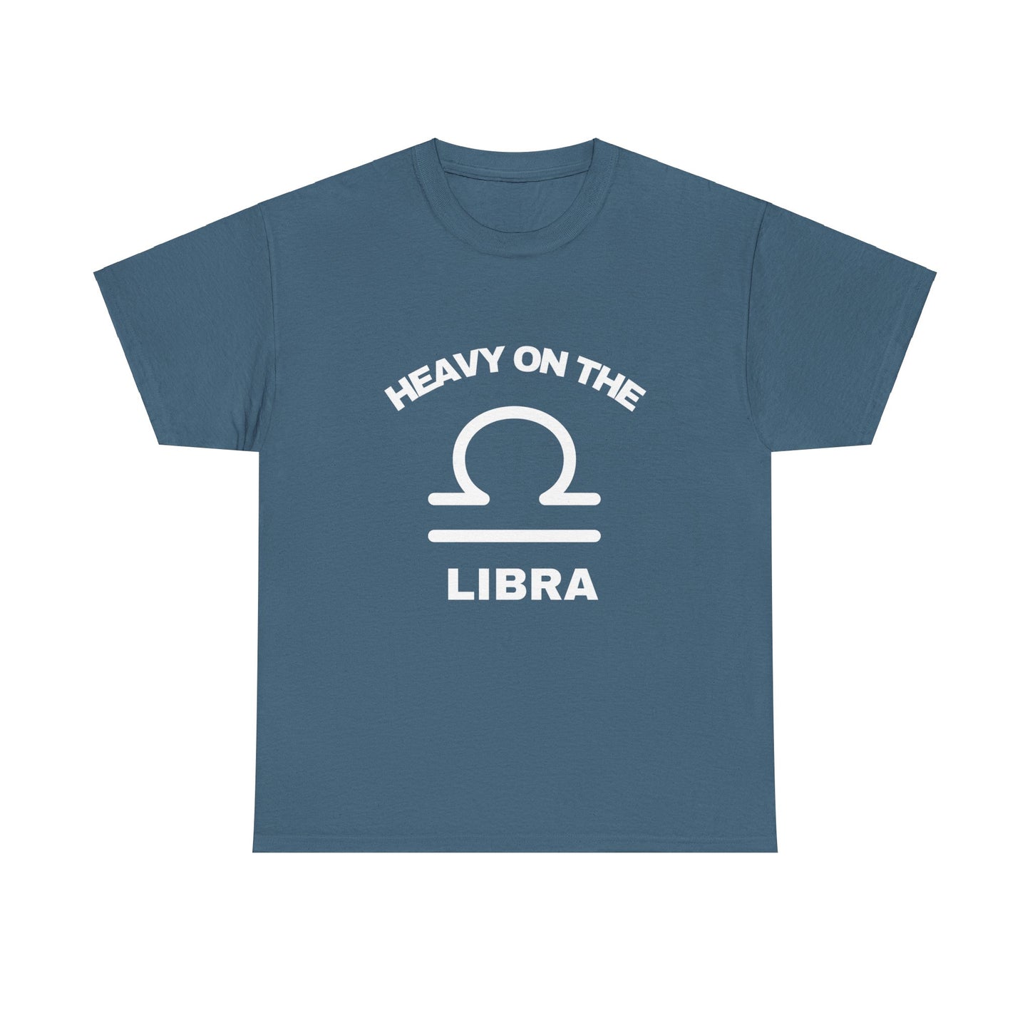 Heavy On The Libra