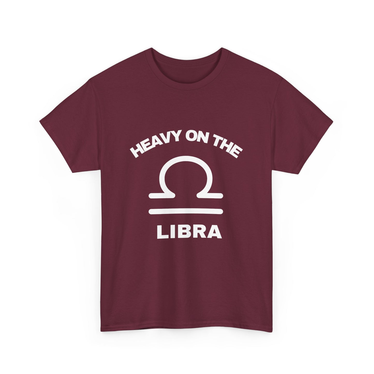 Heavy On The Libra