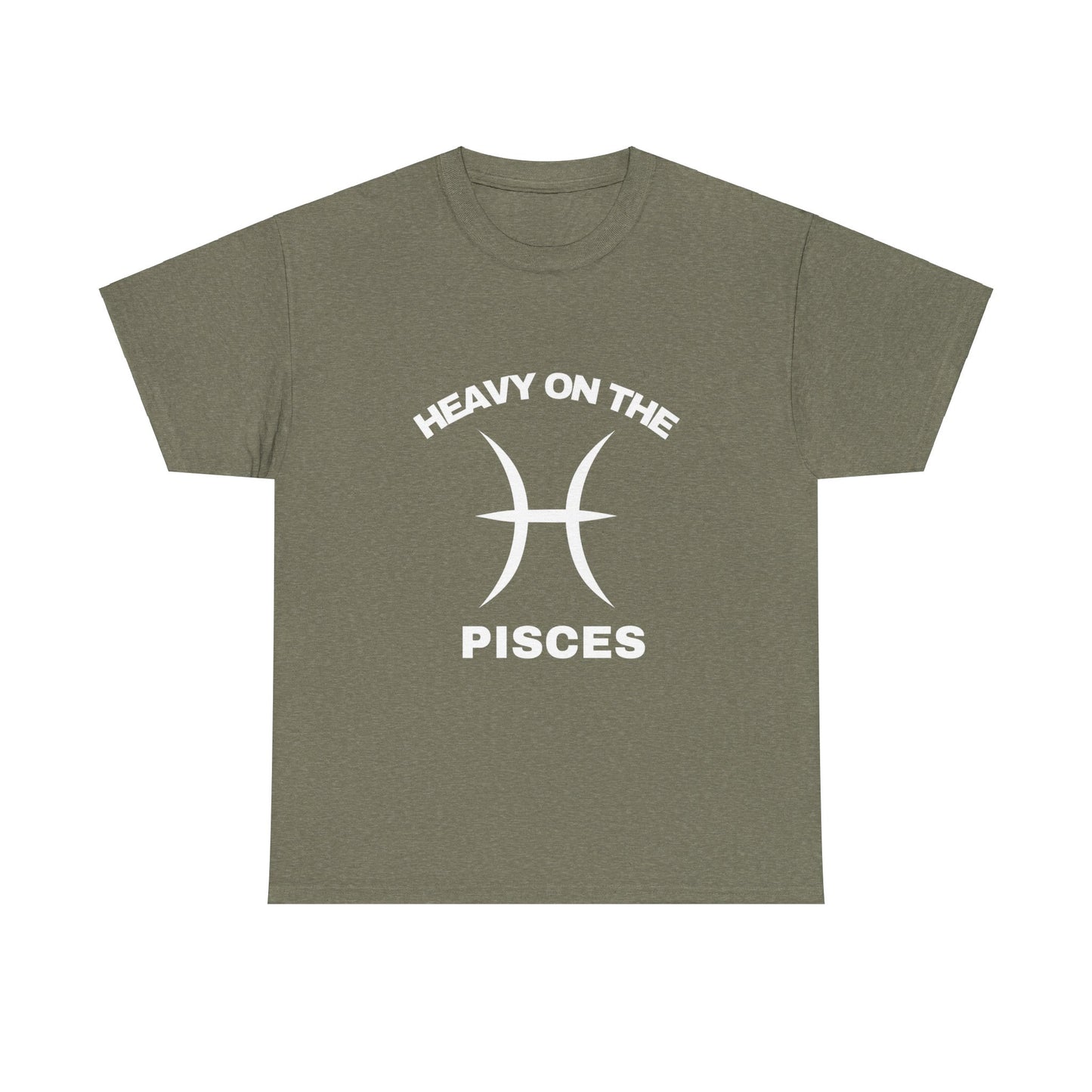 Heavy On The Pisces