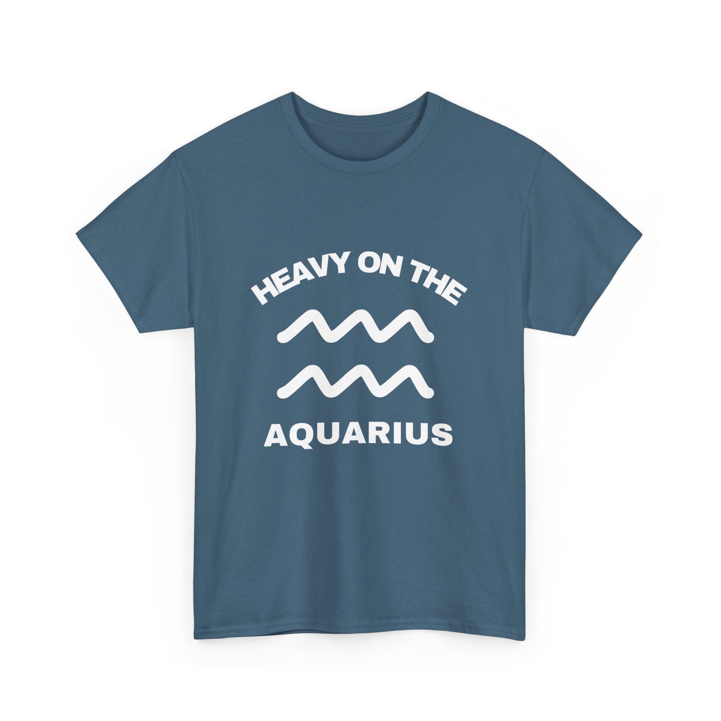 Heavy On The Aquarius