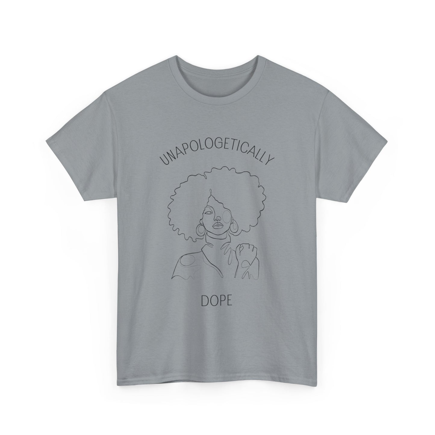 Unapologetically Dope T-Shirt