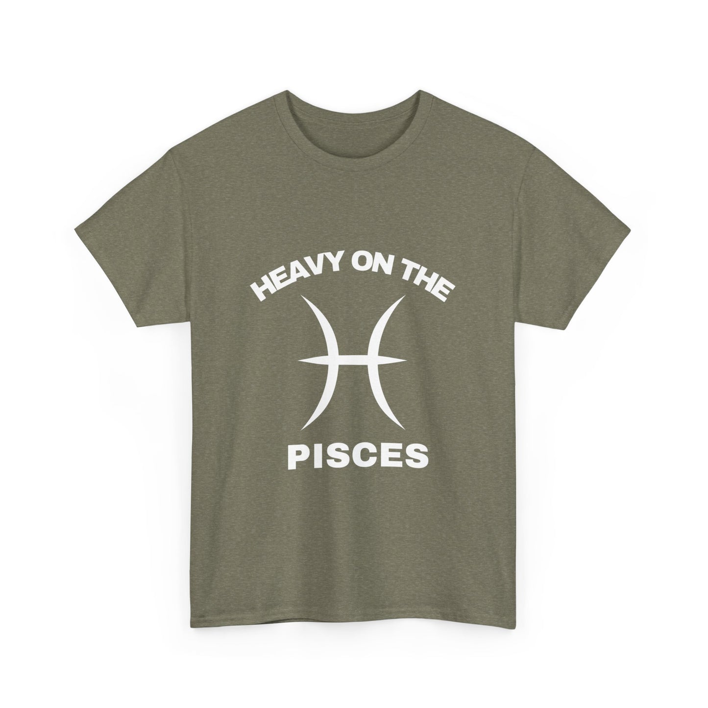 Heavy On The Pisces