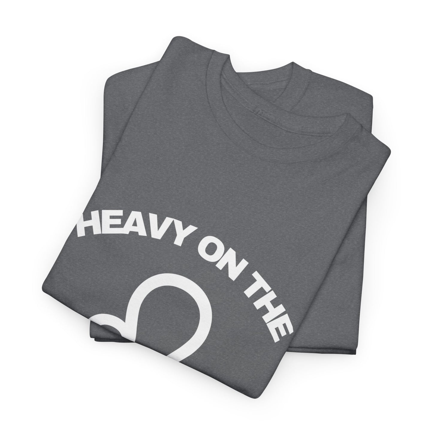Heavy On The Leo