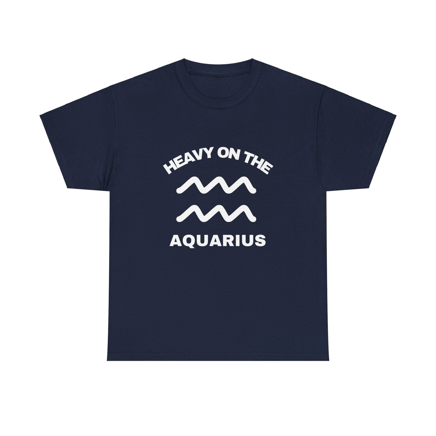 Heavy On The Aquarius
