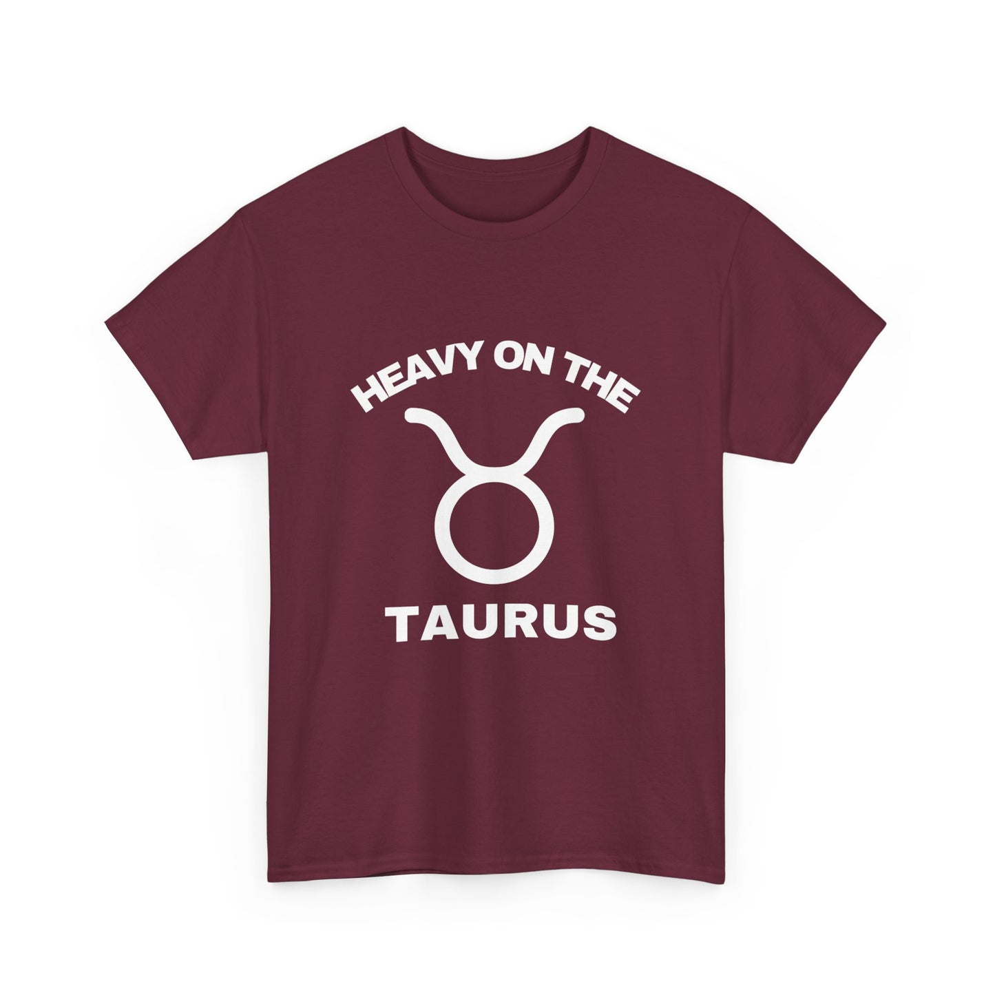 Heavy On TheTaurus