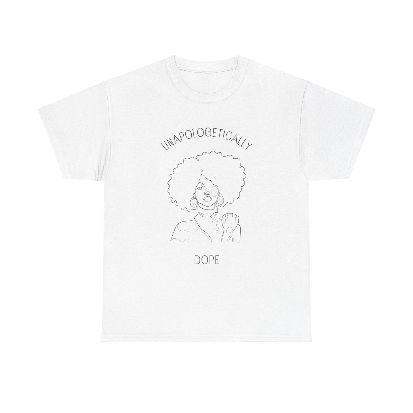 Unapologetically Dope T-Shirt