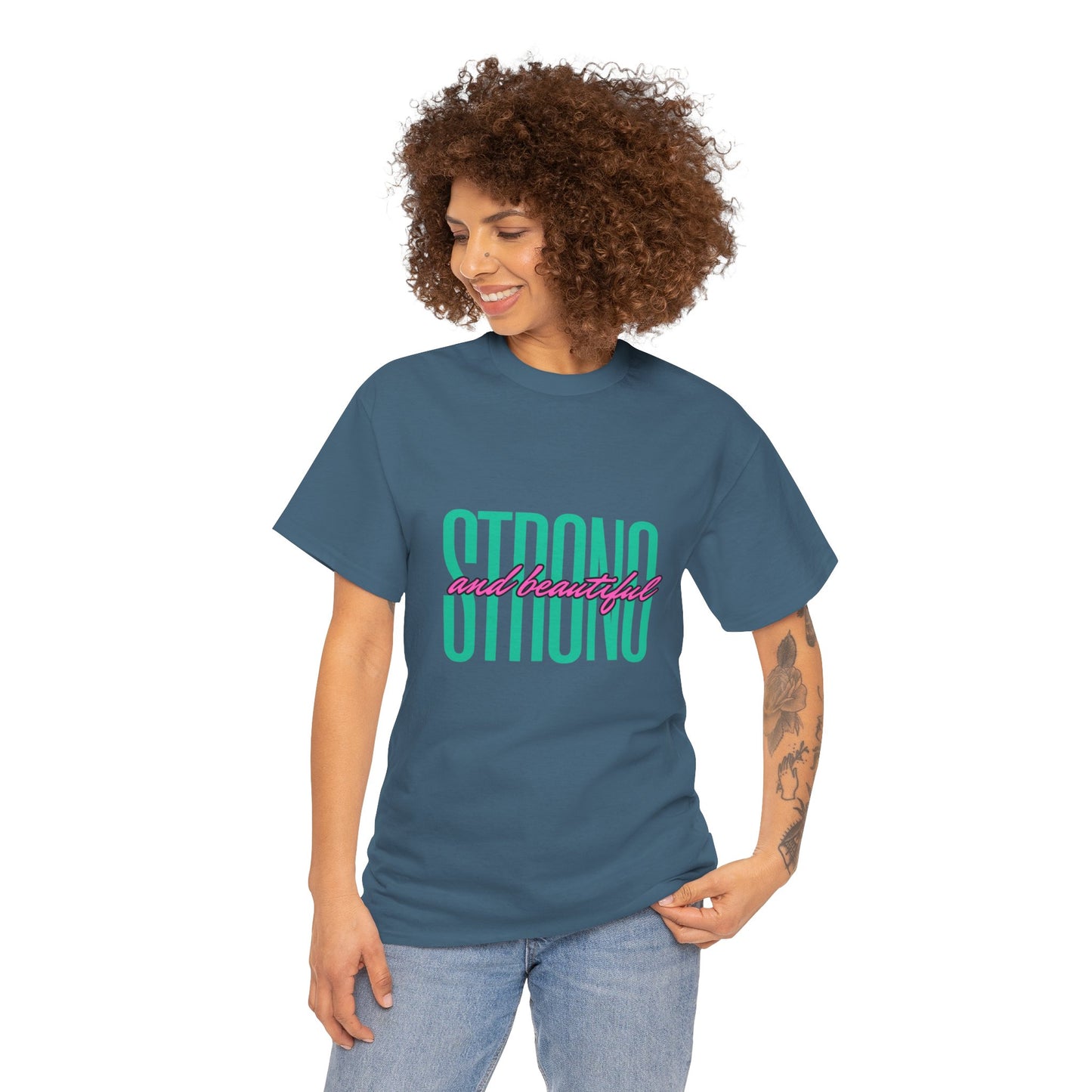 Strong And Beautiful T-Shirt