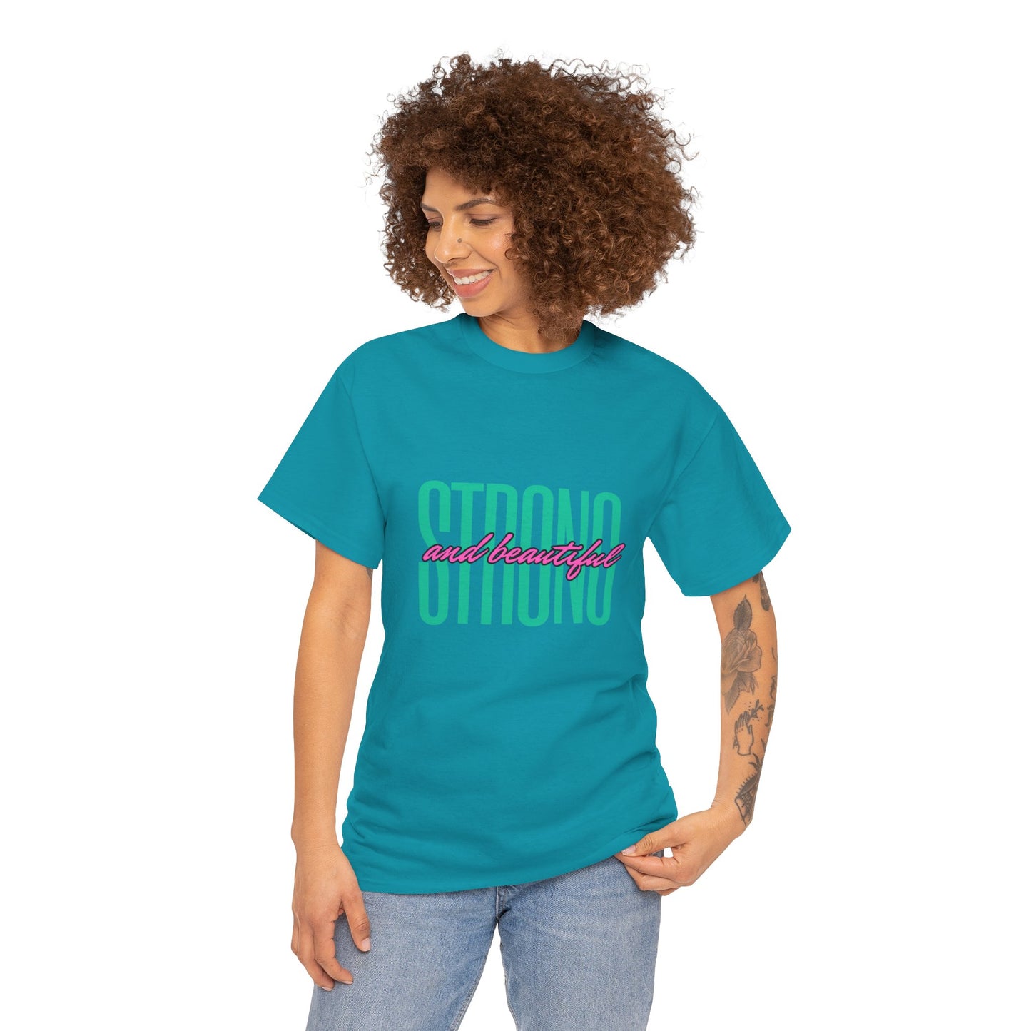 Strong And Beautiful T-Shirt