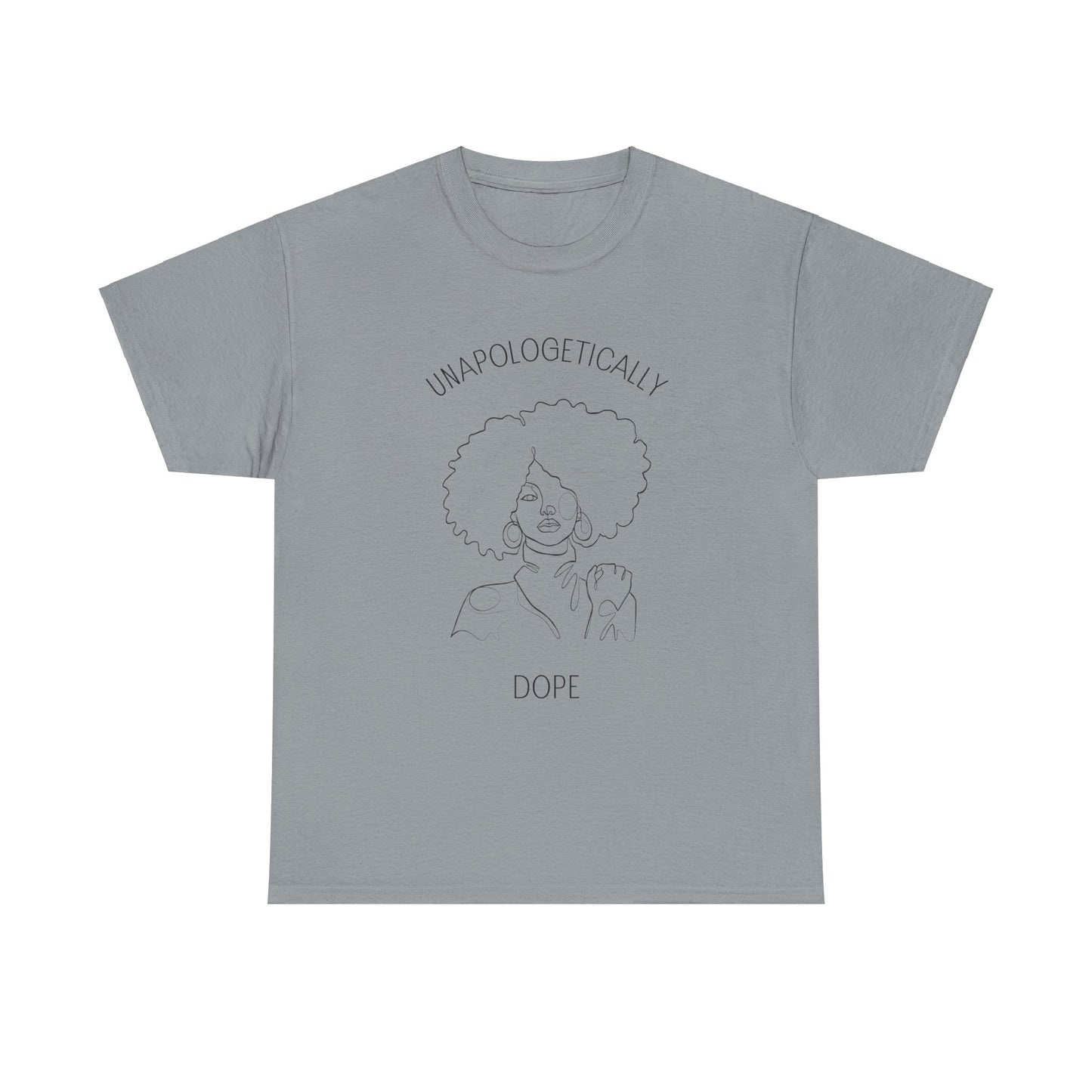 Unapologetically Dope T-Shirt