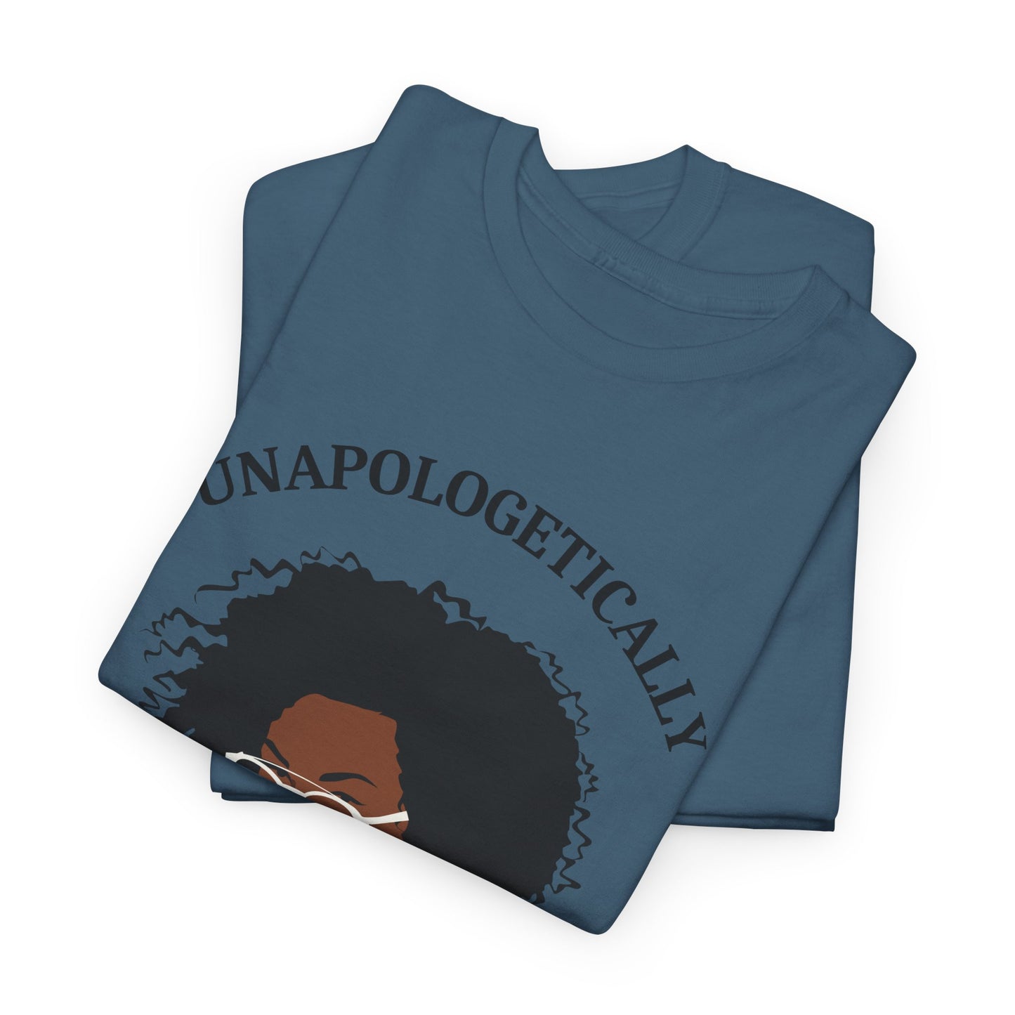 Unapologetically T-Shirt