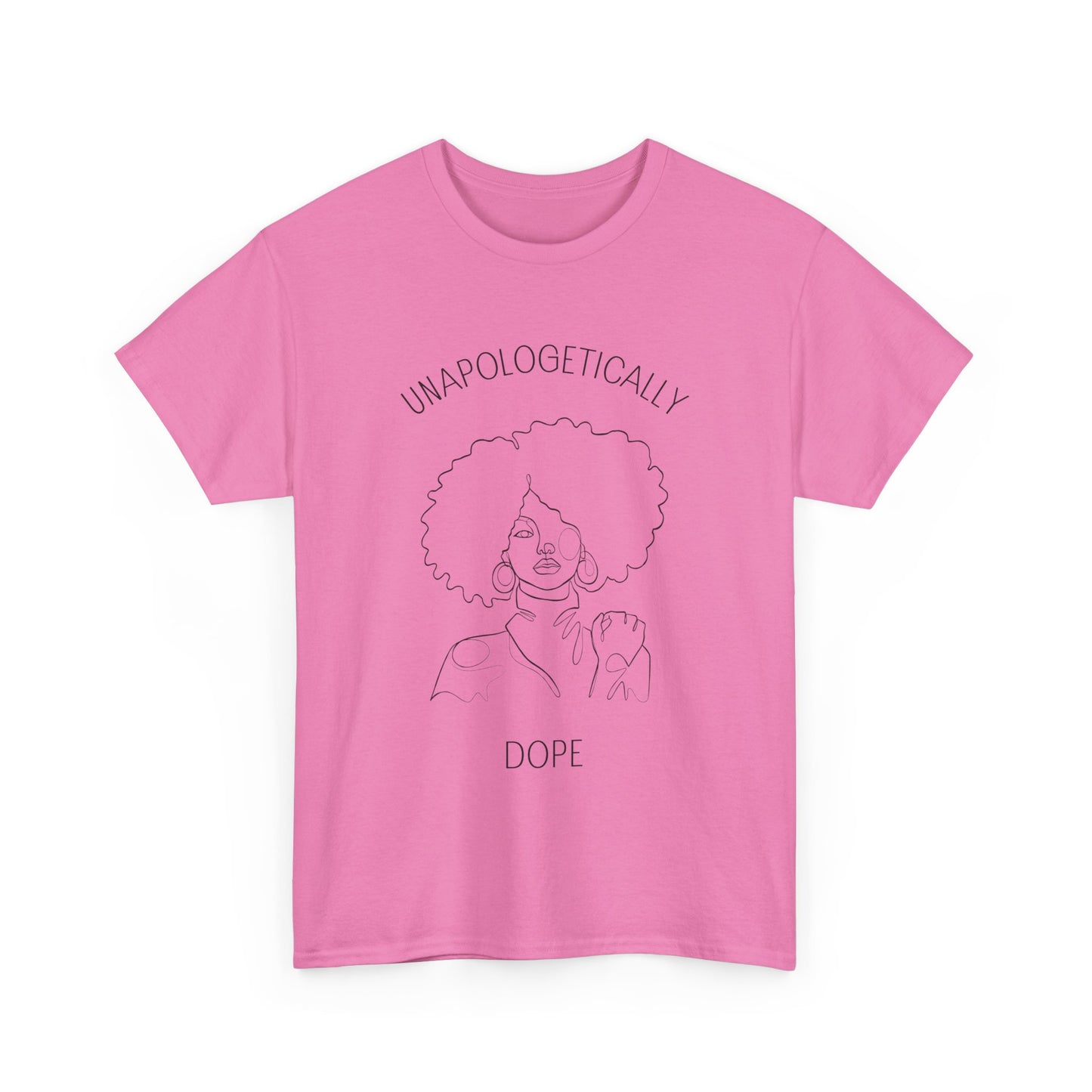 Unapologetically Dope T-Shirt