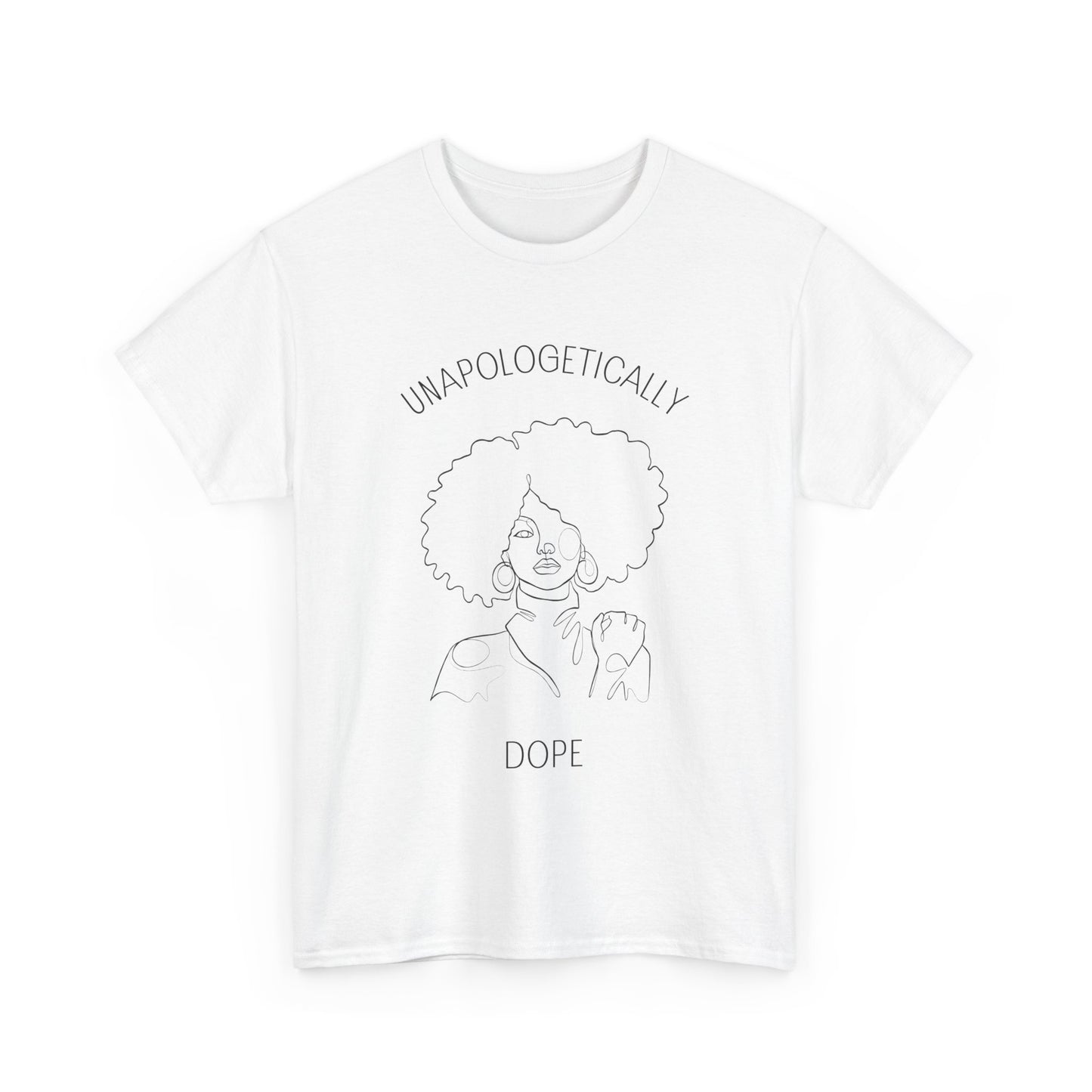 Unapologetically Dope T-Shirt