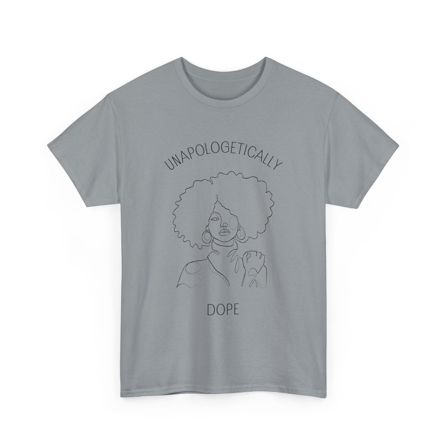 Unapologetically Dope T-Shirt