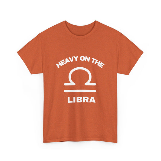 Heavy On The Libra