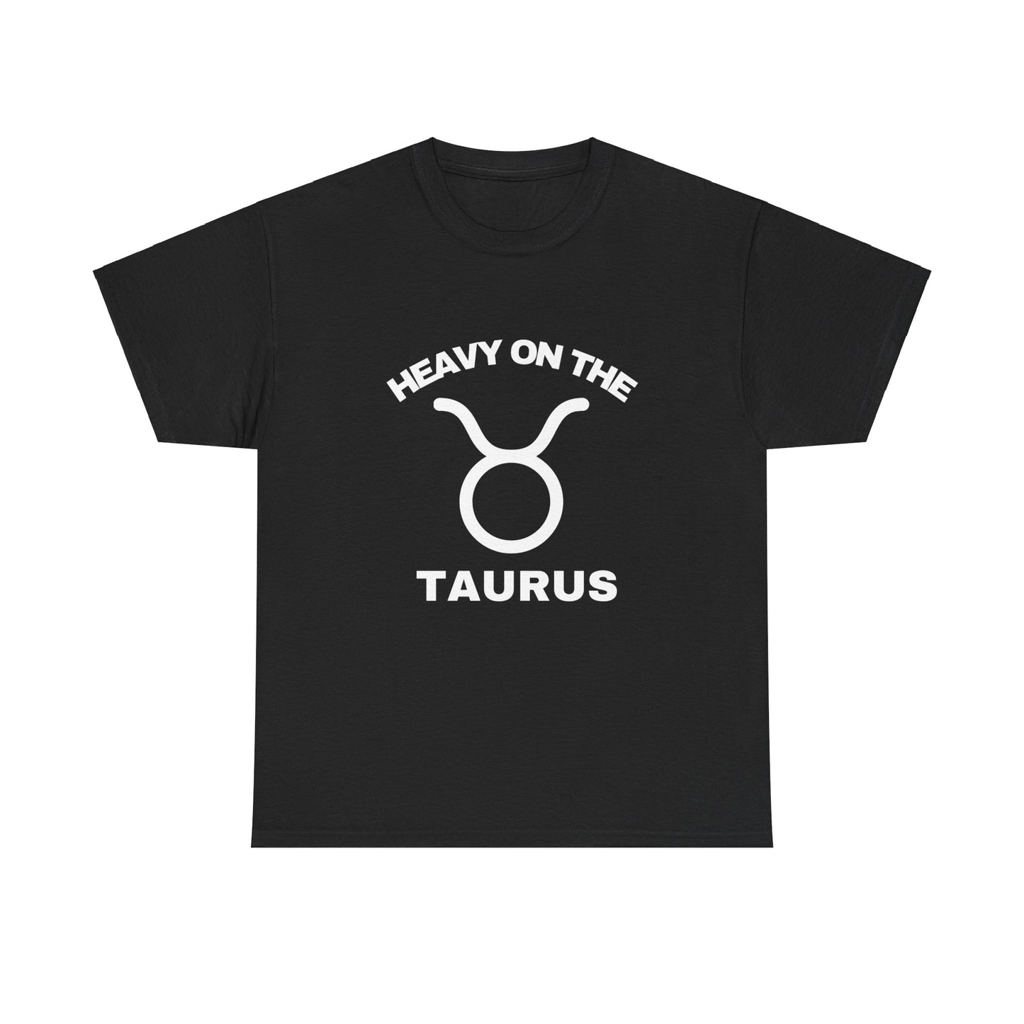 Heavy On TheTaurus