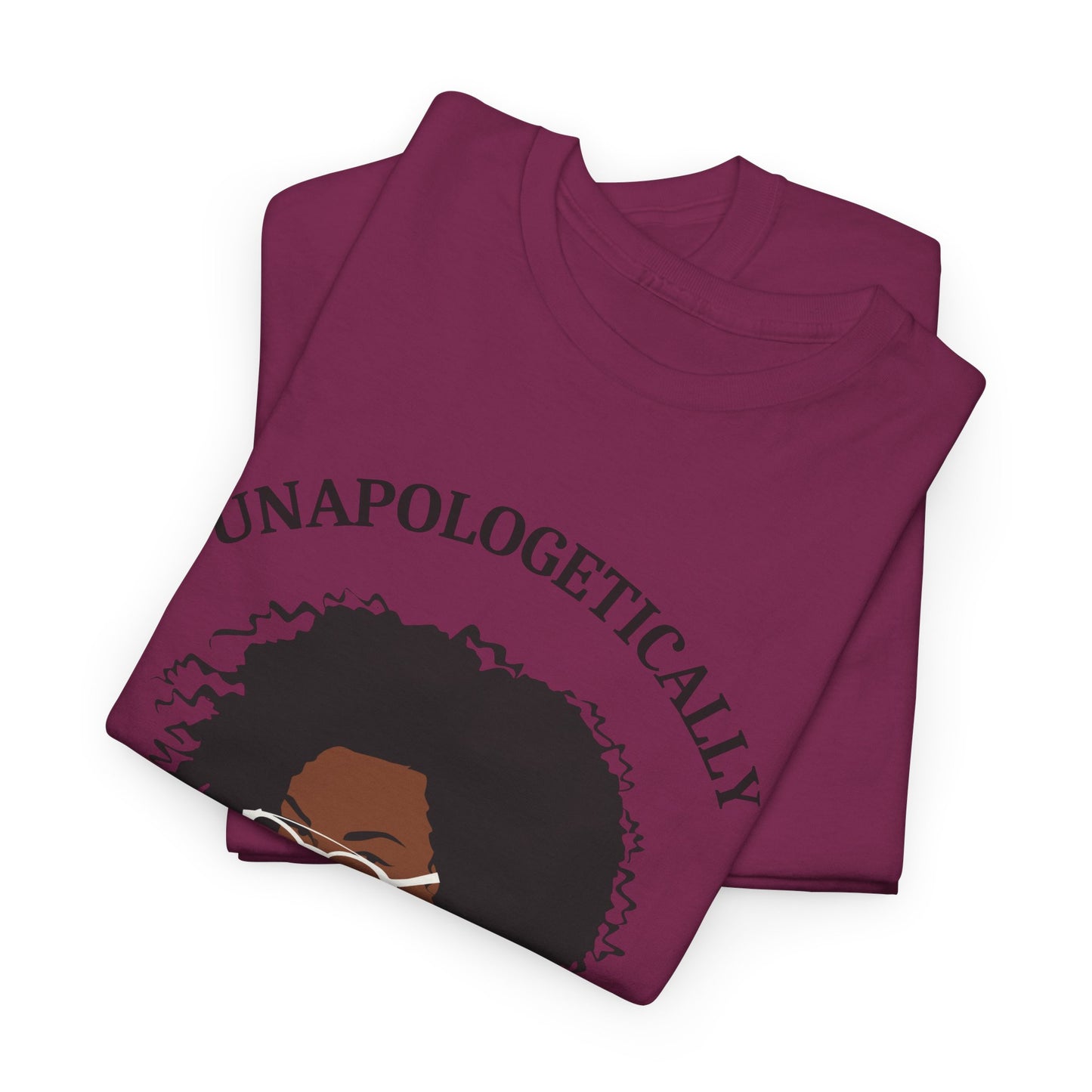 Unapologetically T-Shirt