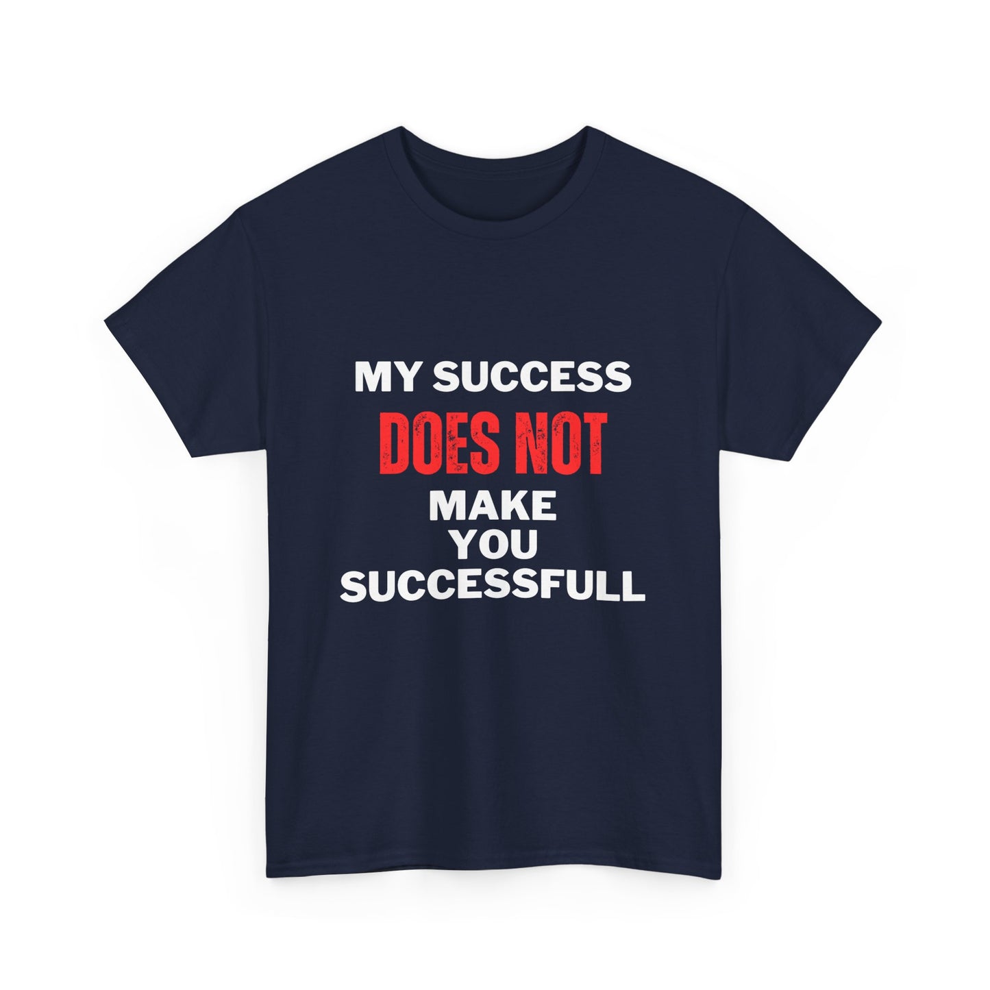 My Success Cotton Tee